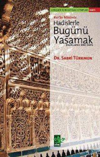 Kur'an İkliminde Hadislerle Bugünü Yaşamak | Kitap Ambarı