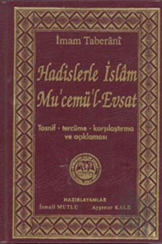 Hadislerle İslam Mu'cemü'l-Evsat (Ciltli)