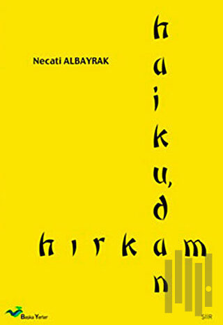 Haiku’dan Hırkam