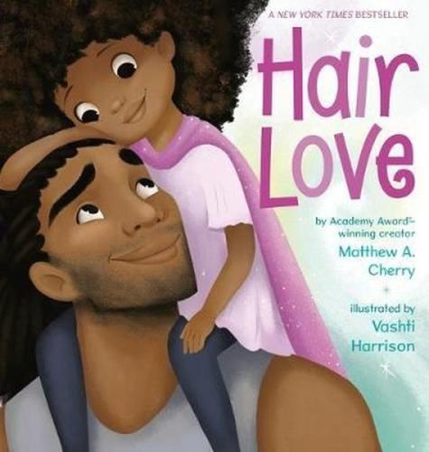 Hair Love: Based on the Oscar-Winning Short Film (Ciltli)
