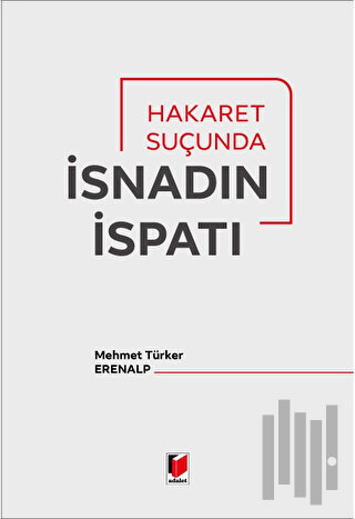 Hakaret Suçunda İsnadın İspatı