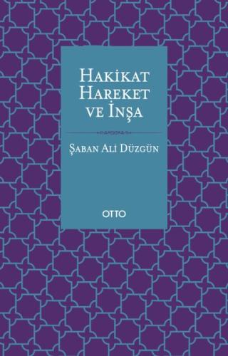 Hakikat Hareket ve İnşa