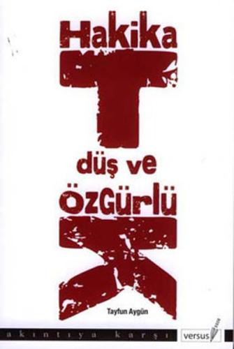 HakikatDüş ve Özgürlük