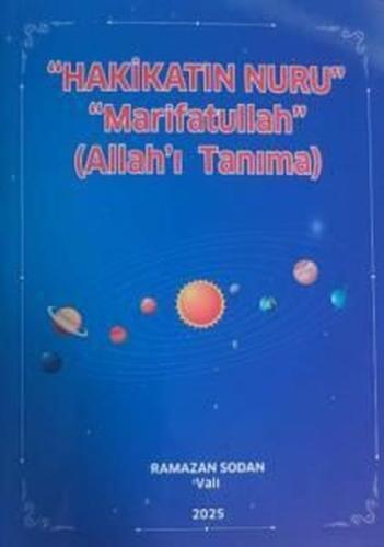 Hakikatın Nuru: Marifatullah (Allah'ı Tanıma)