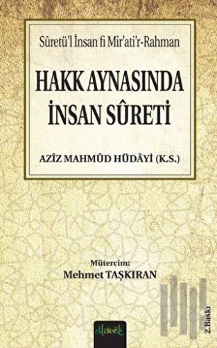 Hakk Aynasında İnsan Sureti
