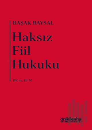 Haksız Fiil Hukuku (Ciltli)