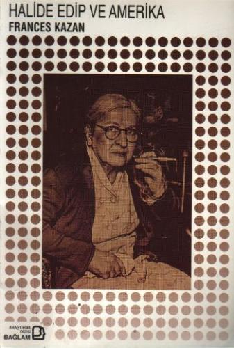 Halide Edip ve Amerika | Kitap Ambarı