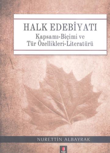 Halk Edebiyatı  Kapsamı-Biçimi ve Tür Özellikleri-Literatürü