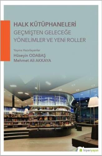 Halk Kütüphaneleri Geçmişten Geleceğe Yönelimler ve Yeni Roller | Kita