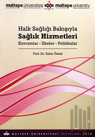 Halk Sağlığı Bakışıyla Sağlık Hizmetleri