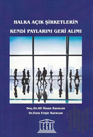 Halka Açık Şirketlerin Kendi Paylarını Geri Alımı