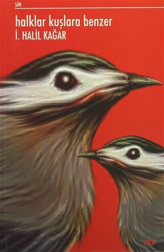 Halklar Kuşlara Benzer