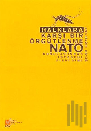 Halklara Karşı Bir Örgütlenme NATO