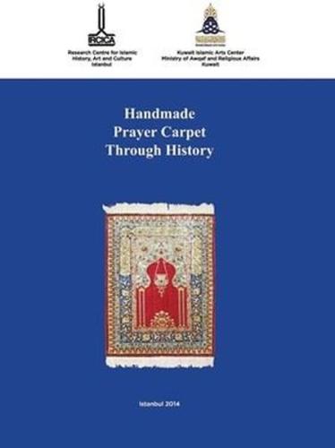 Handmade Prayer Carpet Through History İngilizce - Arapça (Ciltli)