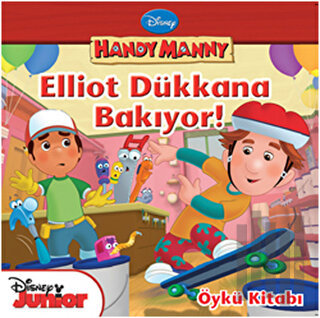 Handy Manny - Elliot Dükkana Bakıyor Öykü Kitabı