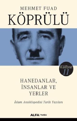 Hanedanlar İnsanlar ve Yerler-İslam Ansiklopedisi Tarih Yazıları-Külliyat 11