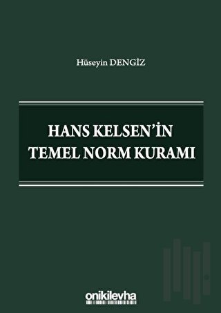 Hans Kelsen'in Temel Norm Kuramı