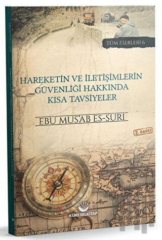 Hareketin ve İletişimlerin Güvenliği Hakkında Kısa Tavsiyeler