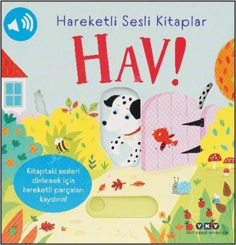Hareketli Sesli Kitaplar - Hav! (Ciltli) | Kitap Ambarı