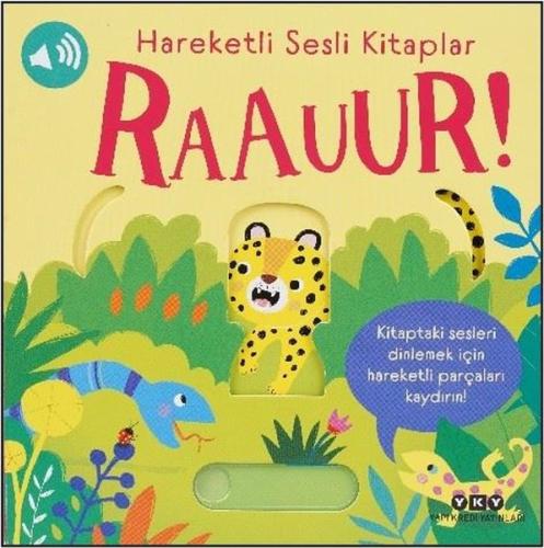 Hareketli Sesli Kitaplar - Raauur! (Ciltli)