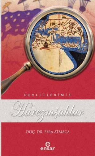 Harezmşahlar (Devletlerimiz - 22) | Kitap Ambarı