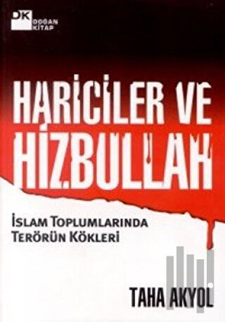 Hariciler ve Hizbullah İslam Toplumlarında Terörün Kökleri