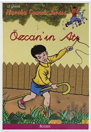 Harika Çocuk Serisi - Özcan'ın Atı (El Yazılı)