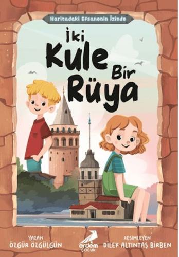 Haritadaki Efsanenin İzinde - İki Kule Bir Rüya | Kitap Ambarı