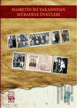 Hasretin İki Yakasından Mübadele Öyküleri