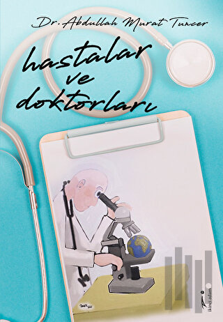 Hastalar ve Doktorları