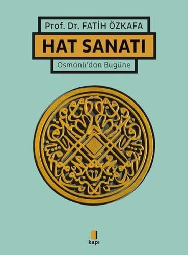 Hat Sanatı - Osmanlı'dan Bugüne (Ciltli)