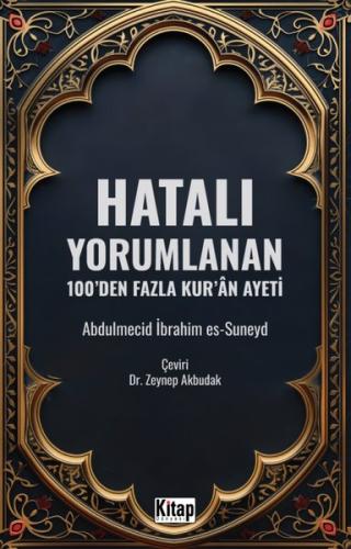 Hatalı Yorumlanan 100'den Fazla Kur'an Ayeti