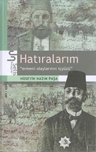 Hatıralarım Ermeni Olaylarının İçyüzü