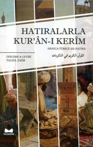 Hatıralarla Kur'an-ı Kerim - Arapça - Türkçe 100 Hatıra | Kitap Ambarı