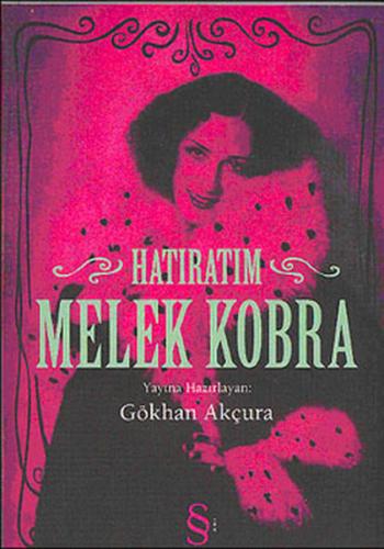 Melek Kobra: Hatıratım | Kitap Ambarı