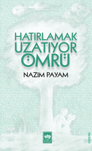 Hatırlamak Uzatıyor Ömrü | Kitap Ambarı