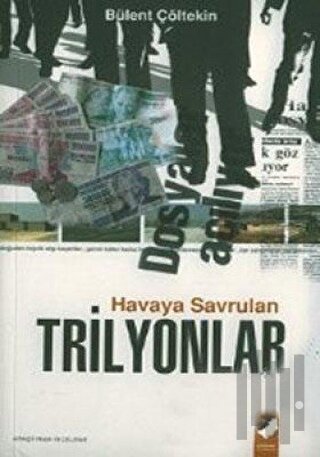 Havaya Savrulan Trilyonlar