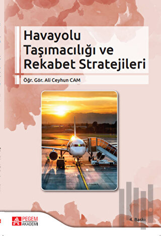 Havayolu Taşımacılığı ve Rekabet Stratejileri