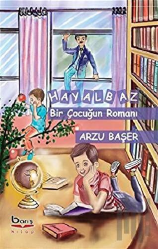 Hayalbaz Bir Çocuğun Romanı