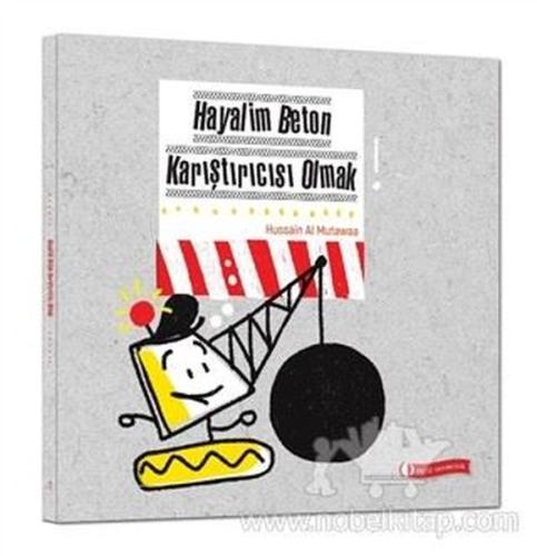 Hayalim Beton Karıştırıcısı Olmak