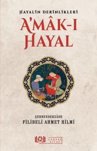 Hayalin Derinlikleri Amak-ı Hayal | Kitap Ambarı