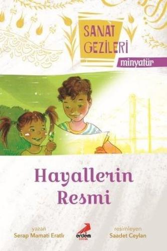 Hayallerin Resmi-Minyatür-Sanat Gezileri | Kitap Ambarı