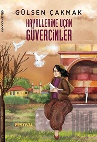 Hayallerine Uçan Güvercinler | Kitap Ambarı