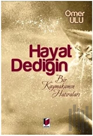 Hayat Dediğin