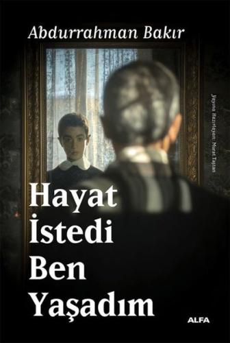 Hayat İstedi Ben Yaşadım