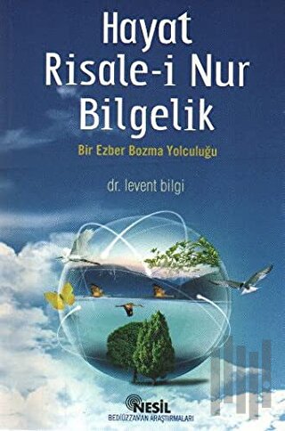 Hayat Risale-i Nur Bilgelik