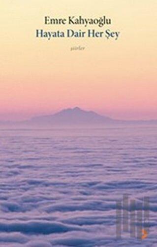 Hayata Dair Her Şey