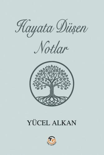 Hayata Düşen Notlar