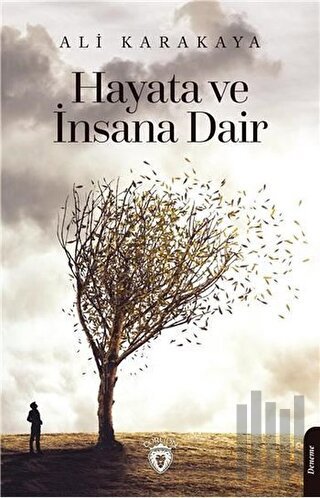 Hayata ve İnsana Dair | Kitap Ambarı