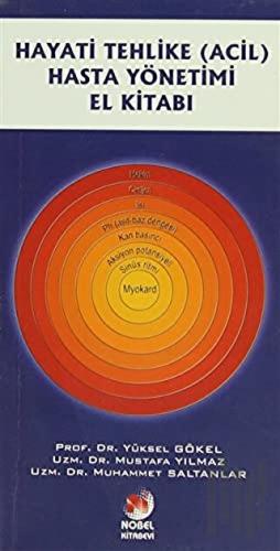 Hayati Tehlike (Acil) Hasta Yönetimi El Kitabı